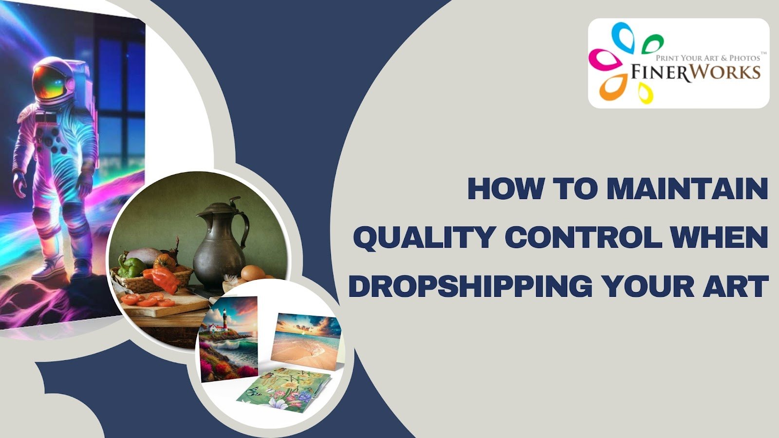 Maintain Quality Control When Dropshipping Your Art