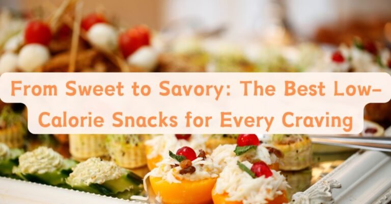 Low-Calorie Snacks