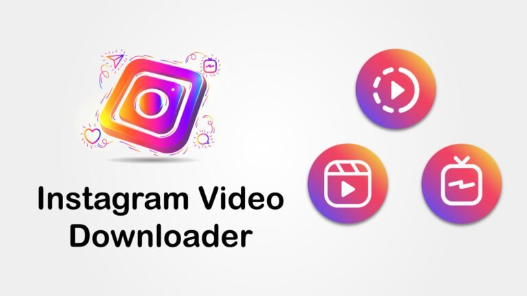 How to Download Instagram Videos Easily – The Best Instagram Downloader