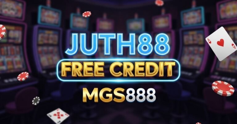 juth88 เครดิตฟรี and mgs888