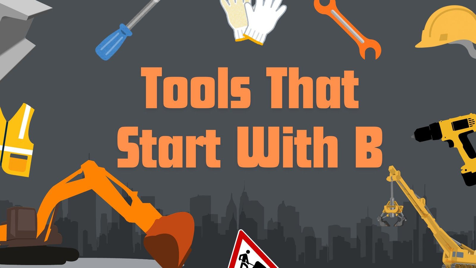 Tools That Start With B